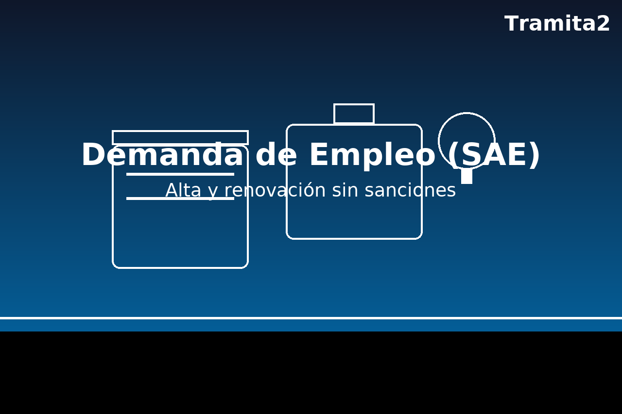 Demanda de Empleo (SAE): alta y renovación sin sanciones (Huelva y online)