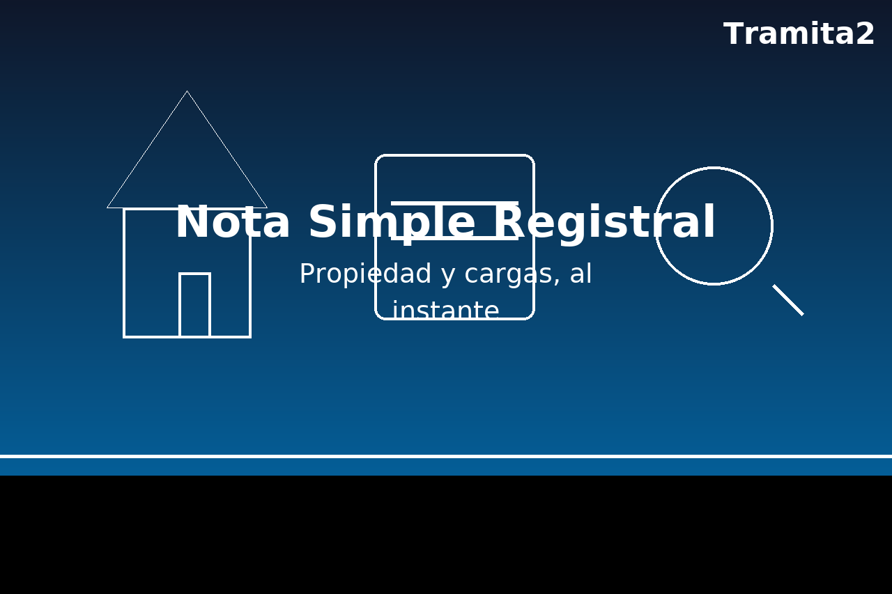 Nota Simple Registral: propiedad y cargas, al instante (Huelva y online)