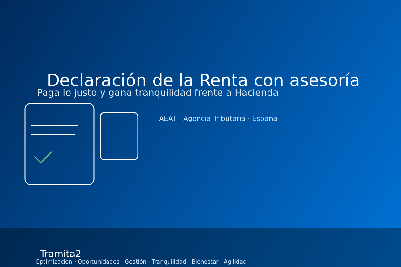 Declaración de la Renta: paga solo lo justo, sin sustos con Hacienda